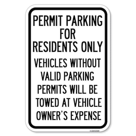 Signmission Permit Parking for Residents Only Vehicl Heavy-Gauge Aluminum Sign, 12" x 18", A-1218-23329 A-1218-23329